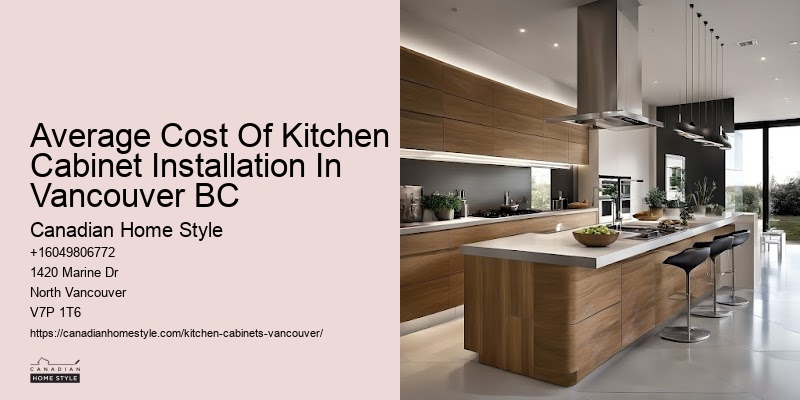 Average Cost Of Kitchen Cabinet Installation In Vancouver BC