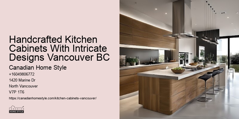 Handcrafted Kitchen Cabinets With Intricate Designs Vancouver BC