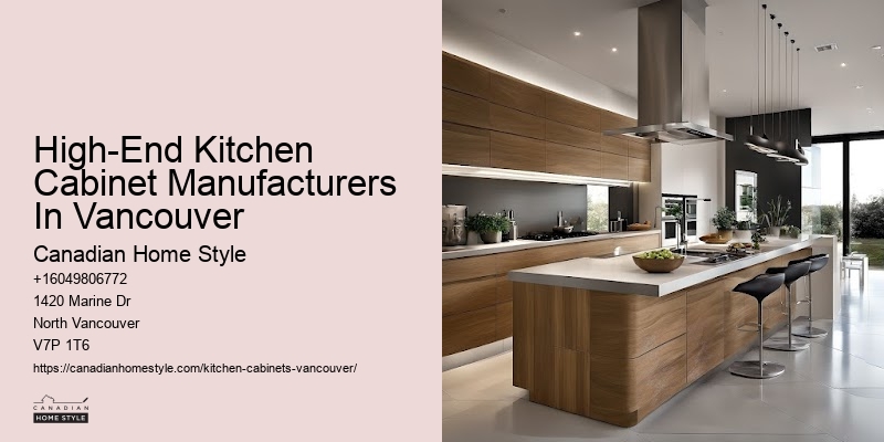 High-End Kitchen Cabinet Manufacturers In Vancouver